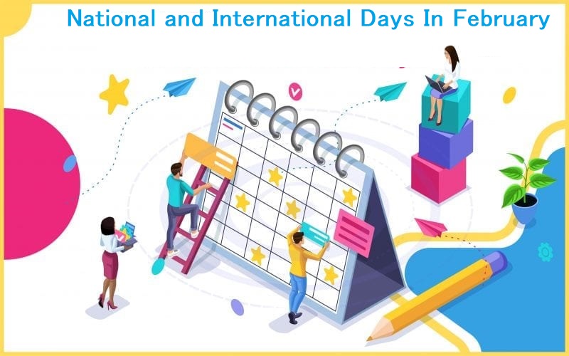 Important Days and Dates in February 2023National and International